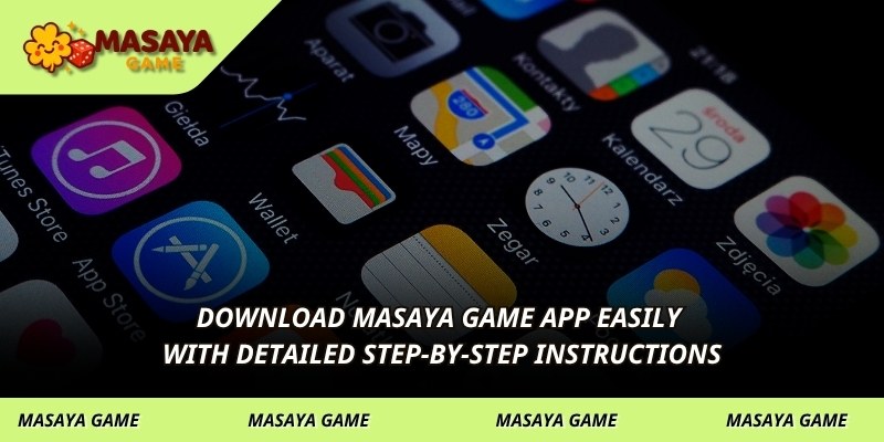 Download MASAYA GAME app easily with detailed step-by-step instructions