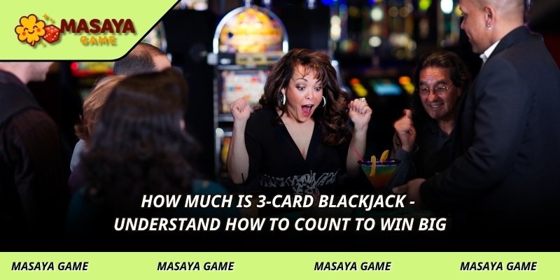 How to count 3 card blackjack - Understand how to count to win big