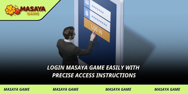 Login into MASAYA GAME easily with precise access instructions