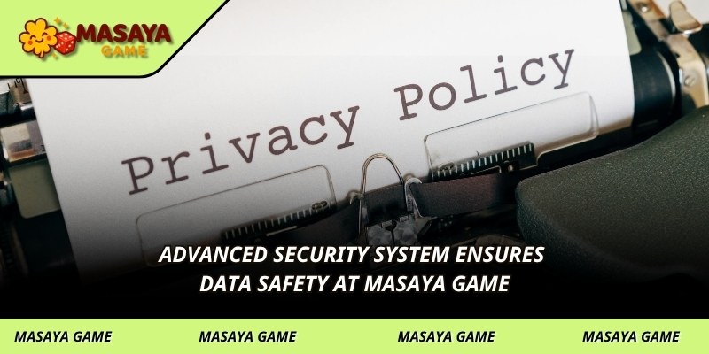 Advanced security system ensures data safety at MASAYA GAME