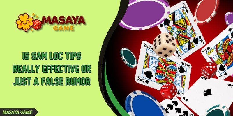 Sam Loc Tips