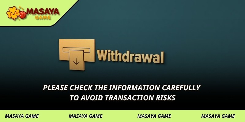 Please check the information carefully to avoid transaction risks