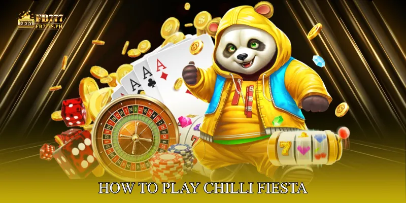 How to Play Chilli Fiesta