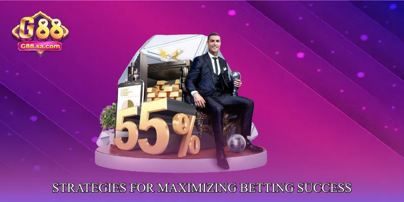 Strategies for Maximizing Betting Success